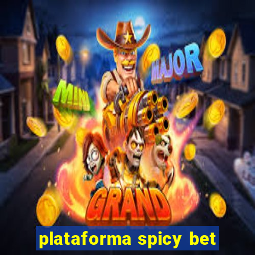 plataforma spicy bet